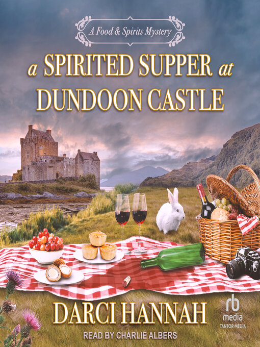 Title details for A Spirited Supper at Dundoon Castle by Darci Hannah - Wait list